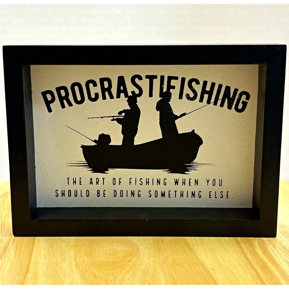 Hobby Lobby Procrastifishing Fishing Quote Framed Wall Sign 7x5 ATCM 93120